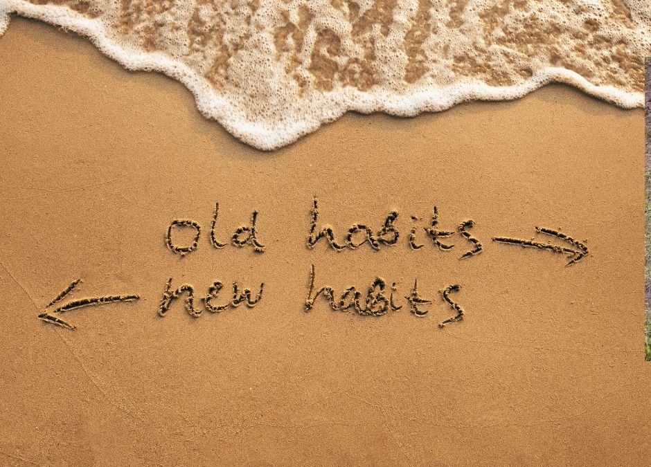 Wie kann man alte Gewohnheiten ändern und neue etablieren?